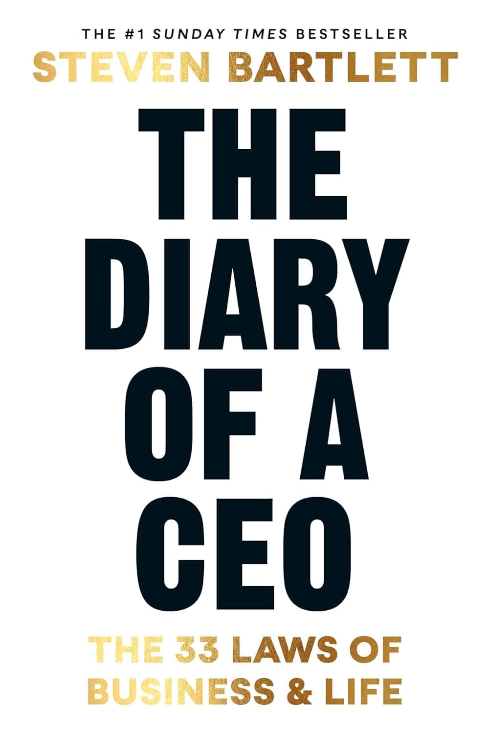 The Diary of a CEO: The 33 Laws of Business & Life by Steven Bartlett