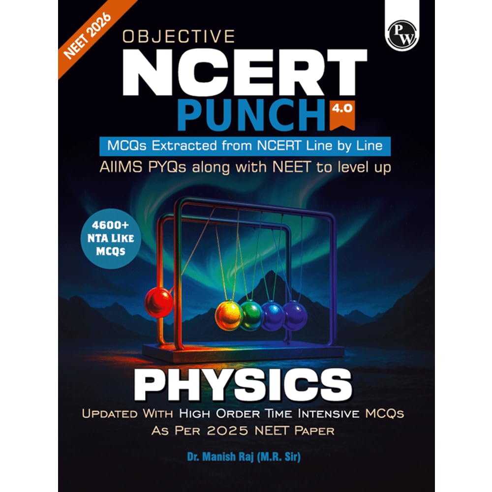 Pw Objective Ncert Punch 4.0 Physics For Neet 2026 By Dr. Manish Raj Mr Sir