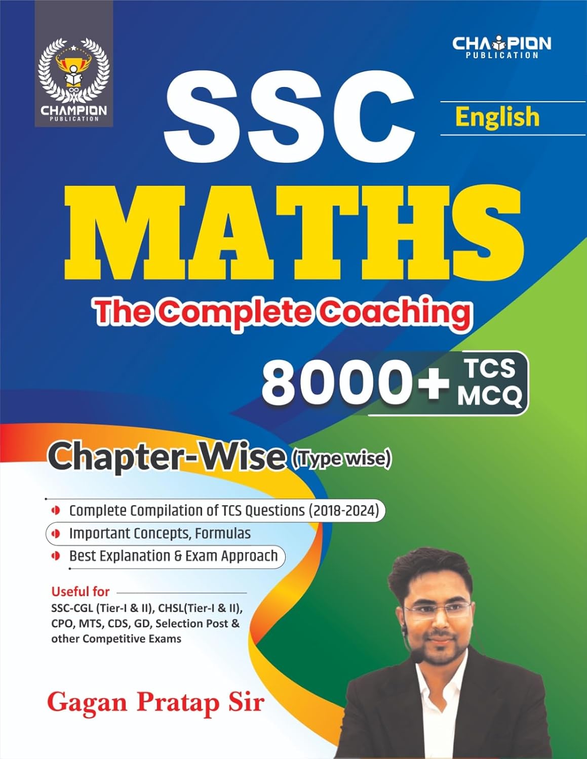 Champion SSC Maths Chapter-Wise (Type-Wise) 8000+ TCS MCQ English Medium Book By Gagan Pratap Sir