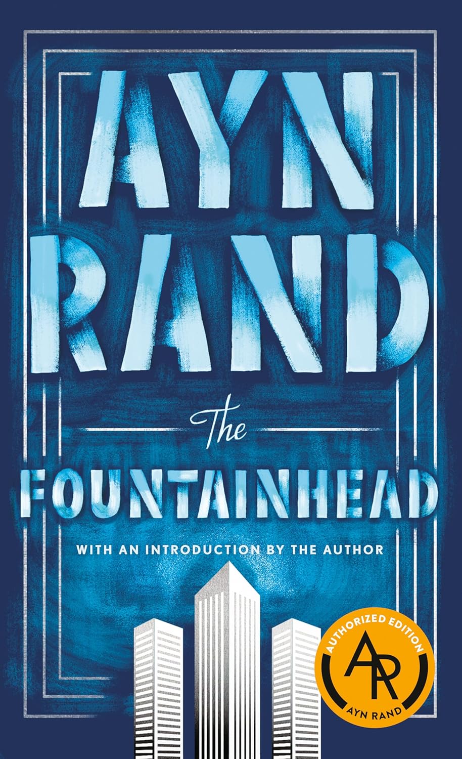The Fountainhead by Ayn Rand (Author)