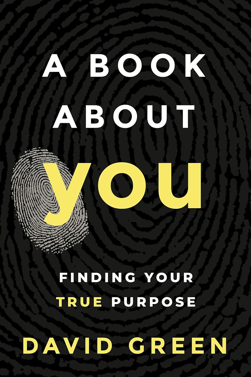 A Book About You: Finding Your True Purpose