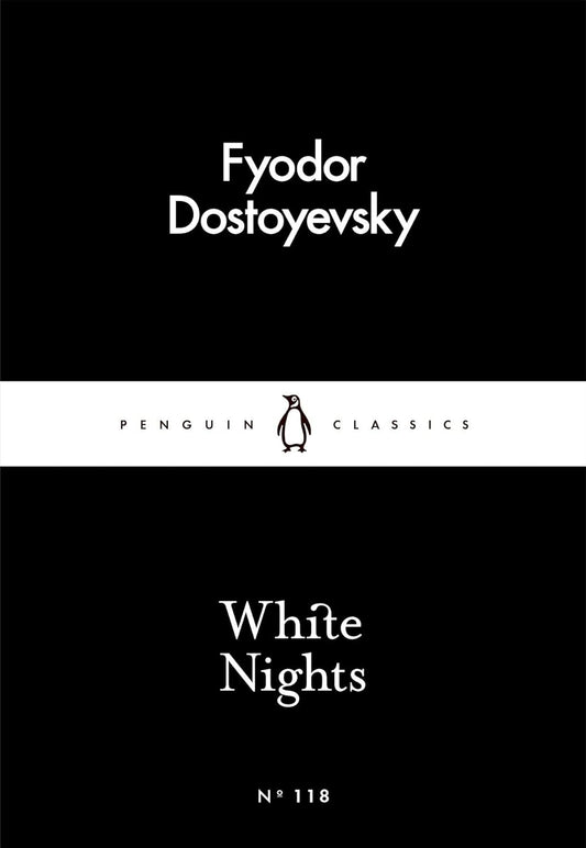 White Nights – Fyodor Dostoyevsky | A Million-Copy Bestseller | A Timeless Story of Love, Longing & Solitude – by Fyodor Dostoyevsky (Author), Ron