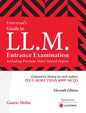 Universal's Guide to LL.M. Entrance Examination, 11th edition by Gaurav Mehta (Author)  Format: Paperback