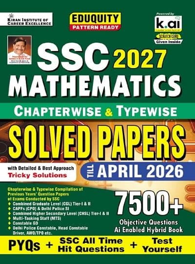 SSC Maths Chapterwise & Typewise PYQs Eduquity Pattern Ready with Smart Solutions PYQs + SSC All Time Hit & Test Yourself Total 7500+ Questions (English Medium) (6012)