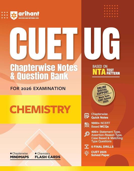 Arihant CUET UG 2026 Chemistry Chapterwise Notes & Question Bank | Based on NTA Test Pattern | 1000+ NCERT-Based MCQs, Mind Maps, Flash Cards & Quick ... 2025 Solved Paper & Online Digital Support