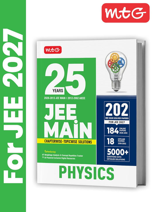 MTG 25 Years (2026-2002) JEE MAIN PYQ Book | 202 Chapter-wise & Topic-wise Previous Years Solved Papers Physics For 2027 Exam | Based on New Syllabus ... Analysis & Concept Repetition Tracker