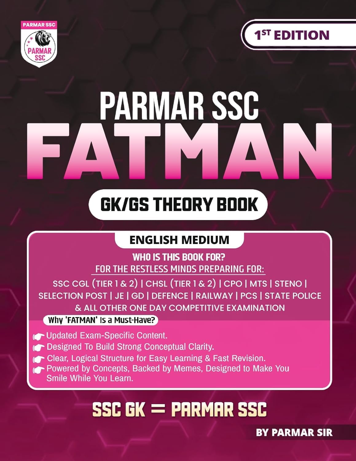 Parmar SSC Fatman | GK/GS Theory Book | English Medium | 1st Edition, 2025 | Useful For SSC CGL and CHSL (Tier 1 & 2) | CPO | MTS | Steno | Selection ... & All Other One Day Competitive Examination