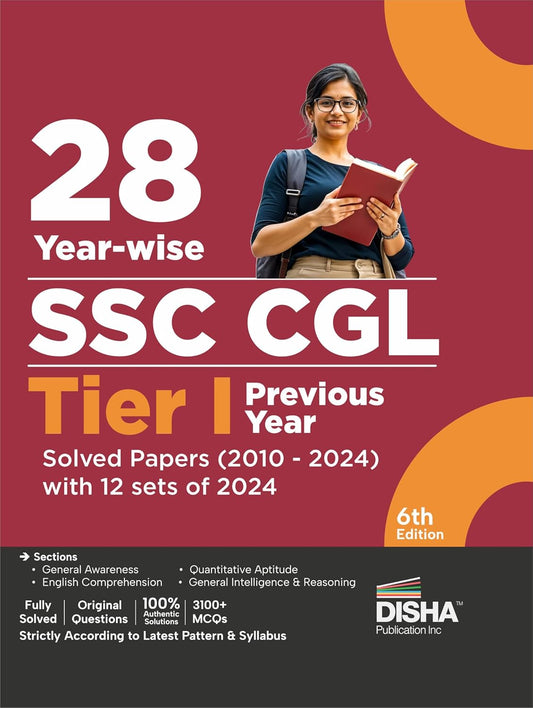 28 Year-wise SSC CGL Tier I Previous Year Solved Papers (2010 - 2024) with 12 sets of 2024 - 6th Edition | Combined Graduate Level | PYQs Question