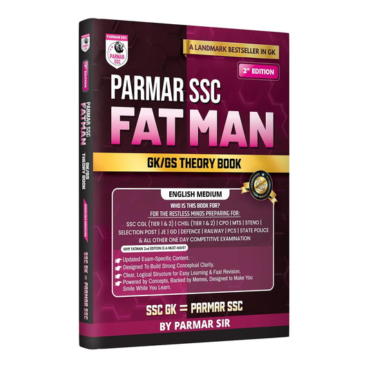 PARMAR SSC Fatman | GK/GS Theory Book | English Medium | 2nd Edition, 2026 | Useful For SSC CGL and CHSL (Tier 1 & 2) | CPO | MTS | Steno | Selection One Day Competitive Examination | Parmar Sir