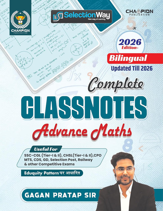 Complete Class Notes Advance Maths | Gagan Pratap Sir | Bilingual | Edition - 2026 | Useful For SSC CGL & CHSL (Tier-I & II), CPO, MTS, CDS, GD Selection Post & Other Competitive Exams