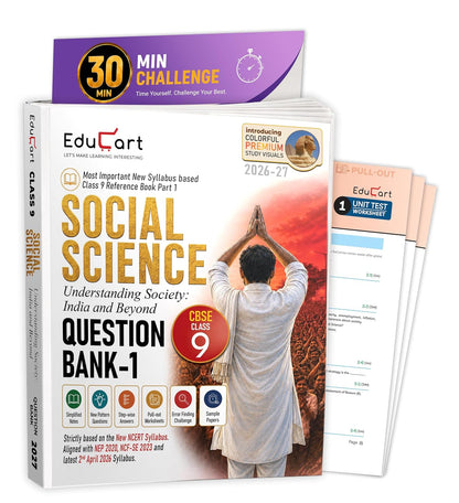 Educart CBSE Class 9 Social Science (SST) Question Bank 2026-27 | Understanding Society: India & Beyond PART-1 | New NCERT Guide and Most Important ... (with worksheets and sample papers extra)
