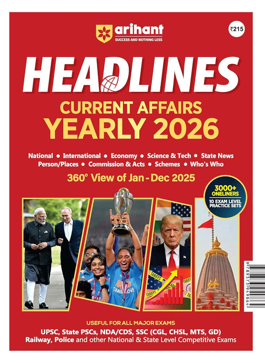Arihant Headlines Current Affairs Yearly 2026 | 360° Review of Jan–Dec 2025 | 3000+ One-Liners & 10 Current Practice Sets | National, International, ... PSC, SSC, NDA/CDS Exams | English Medium