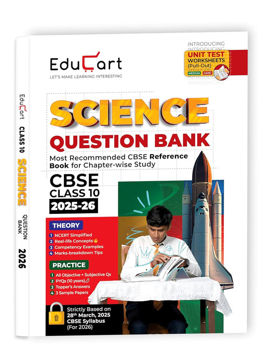 Educart CBSE Question Bank Class 10 Science 2025-26 (Introducing Unit Test Worksheets for 2026 Boards Exam)