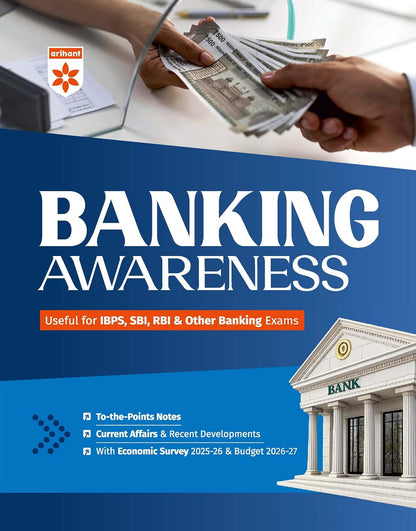 Arihant Banking Awareness | For IBPS, SBI, RBI & Other Banking Exams | To-the-Point Notes, Current Affairs & Recent Developments | Economic Survey 2025–26 & Union Budget 2026–27