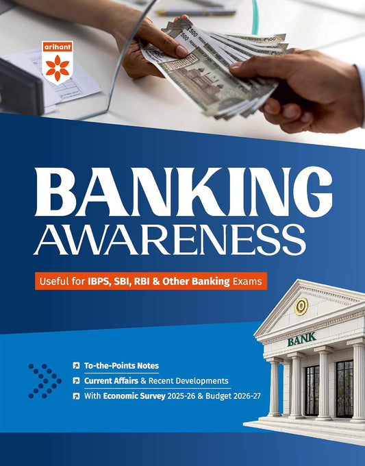 Arihant Banking Awareness | For IBPS, SBI, RBI & Other Banking Exams | To-the-Point Notes, Current Affairs & Recent Developments | Economic Survey 2025–26 & Union Budget 2026–27