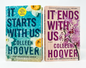 IT ENDS WITH US + IT STARTS WITH US BY COLLEN HOOVER. IT ENDS WITH US >>FIRST PART. IT STARTS WITH US >> SECOND PART. ROMANCE AND FICTIONAL NOVEL