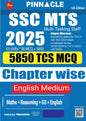 SSC MTS ( Multi - Tasking Staff ) 2025 | 5850 TCS MCQ Chapter Wise book | Previous year questions | Staff Selection Commission | 4th Edition |Pinnacle